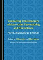 Connecting Contemporary African-Asian Peacemaking and Nonviolence