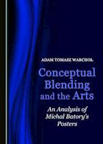 Conceptual Blending and the Arts