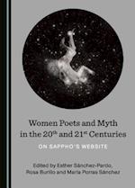 Women Poets and Myth in the 20th and 21st Centuries