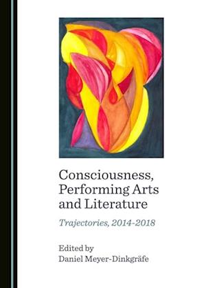 Consciousness, Performing Arts and Literature