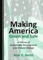 Making America Green and Safe