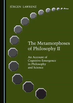 The Metamorphoses of Philosophy II