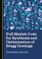 Full MATLAB Code for Synthesis and Optimization of Bragg Gratings