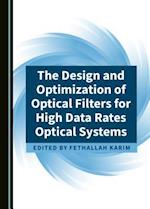 The Design and Optimization of Optical Filters for High Data Rates Optical Systems