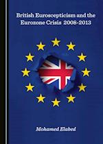 British Euroscepticism and the Eurozone Crisis 2008-2013