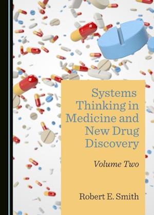 Systems Thinking in Medicine and New Drug Discovery