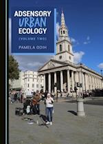 Adsensory Urban Ecology (Volume Two)