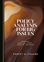 Policy Analysis for Big Issues