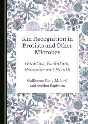 Kin Recognition in Protists and Other Microbes