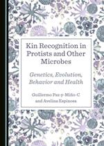 Kin Recognition in Protists and Other Microbes