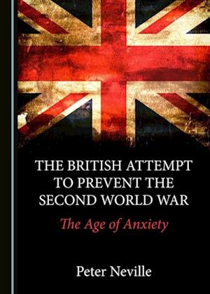 British Attempt to Prevent the Second World War
