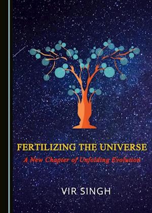 Fertilizing the Universe