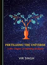 Fertilizing the Universe