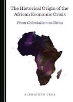 The Historical Origin of the African Economic Crisis