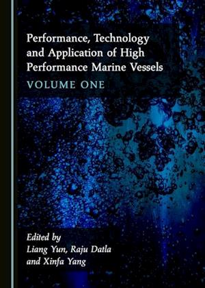 Performance, Technology and Application of High Performance Marine Vessels Volume One