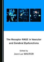 The Receptor Rage in Vascular and Cerebral Dysfunctions