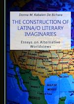 Construction of Latina/o Literary Imaginaries