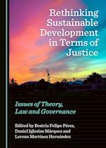 Rethinking Sustainable Development in Terms of Justice