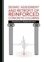 Seismic Assessment and Retrofit of Reinforced Concrete Columns