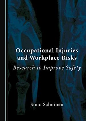 Occupational Injuries and Workplace Risks