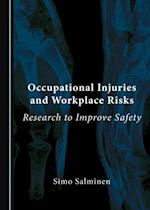 Occupational Injuries and Workplace Risks