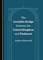 Invisible Bridge between the United Kingdom and Piedmont