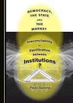 Democracy, the State and the Market