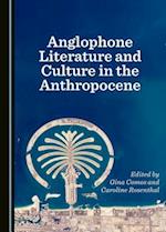 Anglophone Literature and Culture in the Anthropocene