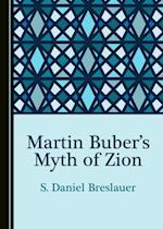 Martin Buber's Myth of Zion