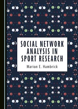 Social Network Analysis in Sport Research