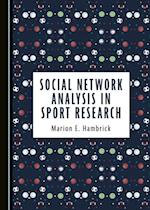 Social Network Analysis in Sport Research