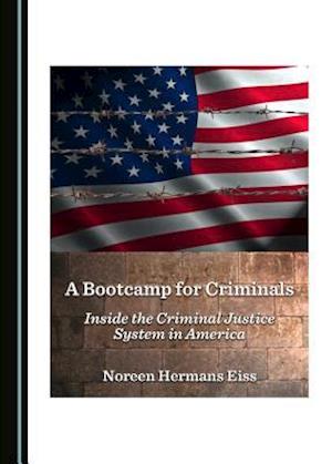 A Bootcamp for Criminals