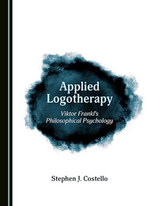 Applied Logotherapy