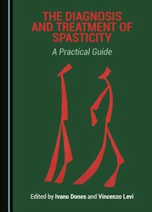 The Diagnosis and Treatment of Spasticity