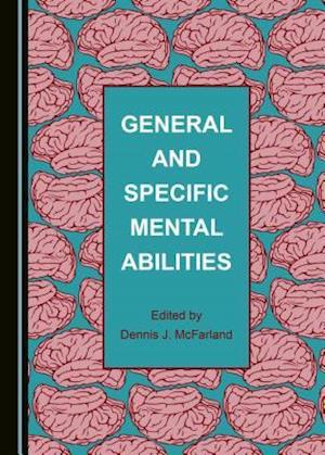 General and Specific Mental Abilities