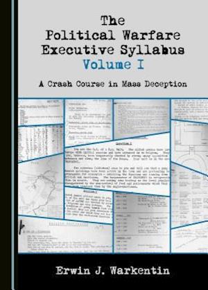 The Political Warfare Executive Syllabus Volume I