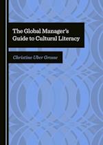 Global Manager's Guide to Cultural Literacy