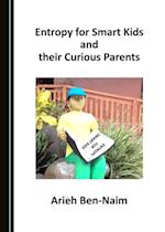 Entropy for Smart Kids and their Curious Parents