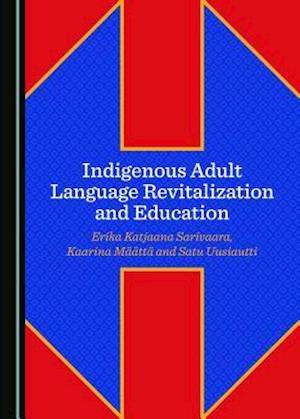 Indigenous Adult Language Revitalization and Education