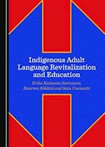 Indigenous Adult Language Revitalization and Education