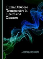 Human Glucose Transporters in Health and Diseases