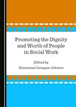 Promoting the Dignity and Worth of People in Social Work