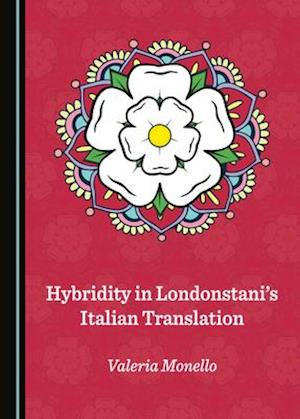 Hybridity in Londonstaniâ (Tm)S Italian Translation