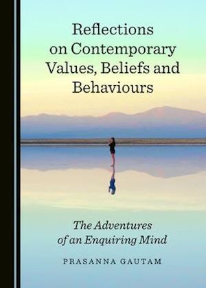 Reflections on Contemporary Values, Beliefs and Behaviours