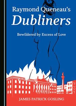 Raymond Queneauâ (Tm)S Dubliners