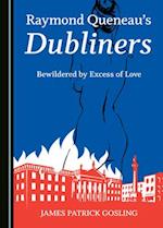 Raymond Queneauâ (Tm)S Dubliners