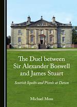 Duel between Sir Alexander Boswell and James Stuart