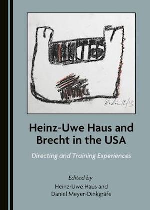 Heinz-Uwe Haus and Brecht in the Usa