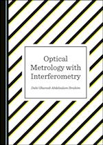 Optical Metrology with Interferometry