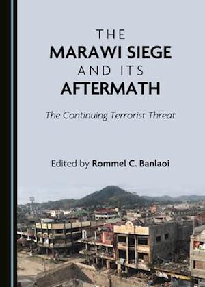 The Marawi Siege and Its Aftermath